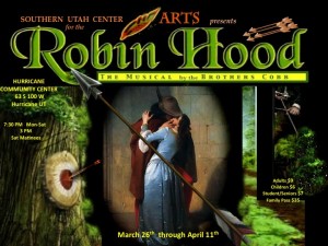 Robin Hood, The Musical flyer | Image courtesy of Southern Utah Center for the Arts, St. George News